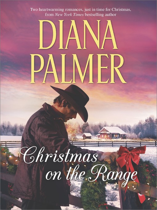 Title details for Christmas on the Range: Winter Roses\Cattleman's Choice by Diana Palmer - Wait list